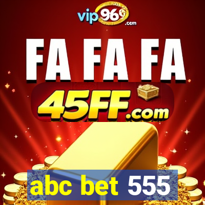 abc bet 555
